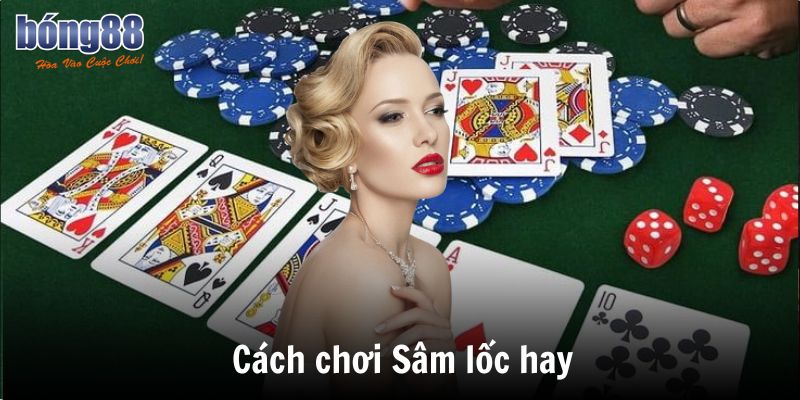 Cách chơi sâm lốc: Hướng Dẫn Bí Kíp Đạt Hiệu Quả Tại Bong88 7 Hướng dẫn cách chơi Sâm lốc hay từ chuyên gia