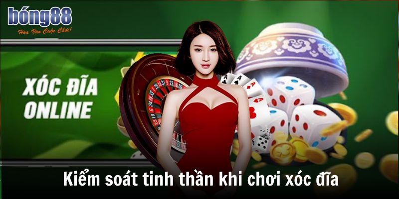 Cách chơi xóc đĩa Online Luôn Thắng Chuẩn Cao Thủ Hiện Nay 7 Kiểm soát tinh thần khi chơi xóc đĩa